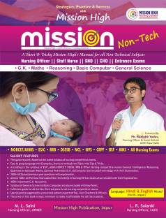 Mission Non-Tech Guide for Nursing Officer Exams/AIIMS, NORCET, ESIC, RRB, DSSSB  - For Maths, Reasoning, GK, Computer, Science