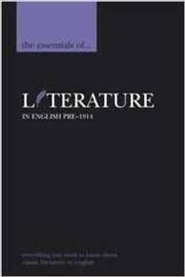 The Essentials Of Literature In English Pre-1914