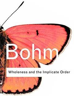 Wholeness And The Implicate Order