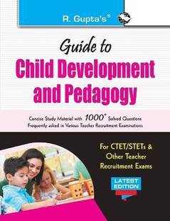 Guide to Child Development and Pedagogy: for CTET/STET & other Teacher Recruitment Exam 16 Edition