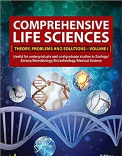 Comprehensive Life Sciences (Theory, Problems and Solutions - Volume I)