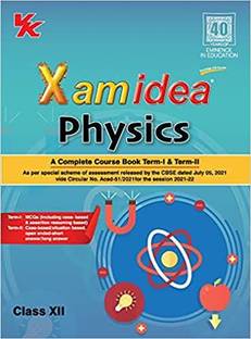 Xam Idea Physics CBSE Class 12 (Complete Course Book Term I & Term II) For 2022 Exam