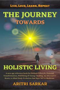 The Journey Towards Holistic Living