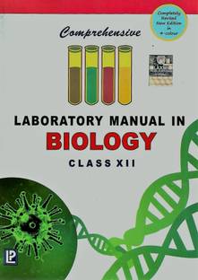 Comprehensive Laboratory Manual In Biology Class 12 Laxmi Publications (P) Ltd