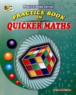 Practice Book on Quicker Maths Second Edition 2013,2014,2015. Edition