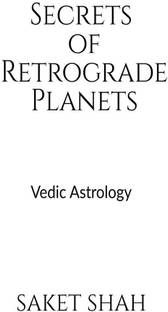 Secrets of Retrograde Planets