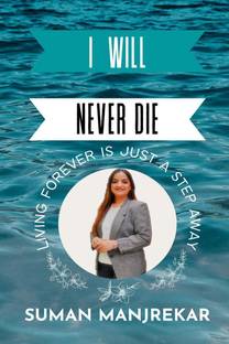 I WILL NEVER DIE