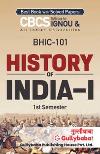 Gullybaba IGNOU 1st Semester BA Honours (Latest Edition) BHIC-101 History of india-I in English IGNOU Help Book with Solved Sample Papers and Important Exam Notes Plus Guess Paper (Paperback, Gullybaba.com Panel)