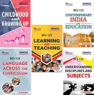 IGNOU BES-121 Childhood And Growing Up BES-122 Contemporary India And Education BES-123 Learning And Teaching BES-124 Language Across The Curriculam BES-125 Understanding Disciplines And Subjects