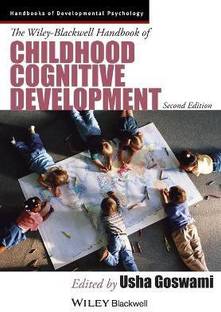 The Wiley-Blackwell Handbook of Childhood Cognitive Development