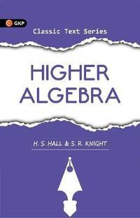 Higher Algebra 2 Edition
