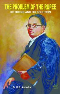 द प्रॉब्लम ऑफ रूपी : इट्स ओरिजिन एंड इट्स सॉल्यूशन