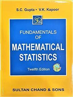 Fundamentals Of Mathematical Statistics Paperback S.C.GUPTA & V.K. KAPOOR