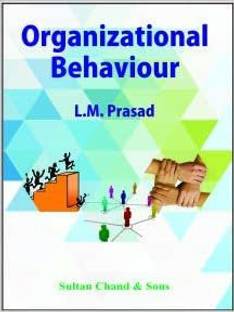 Organizational Behaviour L.M. PRASAD