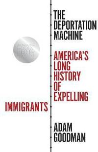 The Deportation Machine