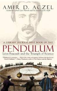 Pendulum  - Leon Foucault and the Triumph of Science