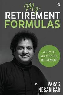 My Retirement Formulas  - A Key to Successful Retirement