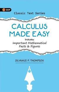 Calculus Made Easy 2 Edition