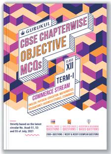 Chapterwise Objective MCQs Commerce Book for CBSE Class 12 Term I Exam : 2000+ Multiple Choice Questions - (Maths, Accts, BS, Eco, Eng, Physical Edu)