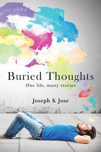 Buried Thoughts  - One Life,Many Stories