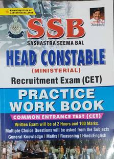 SSB HEAD CONSTABLE (MINISTERIAL) RECRUITMENT EXAM (CET) PRACTICE WORK BOOK