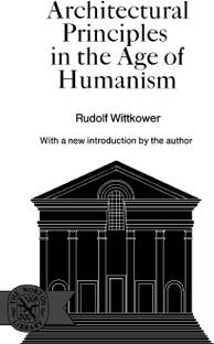 Architectural Principles in the Age of Humanism