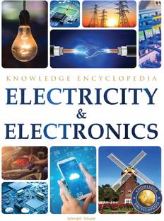 Electricity & Electronics Science Knowledge Encyclopedia for Children  - By Miss & Chief
