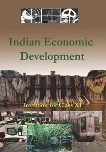 Economics NCERT 11th Indian Economic Development Text Book, XI