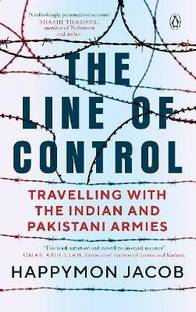 The Line of Control  - Travelling With the Indian and Pakistani Armies