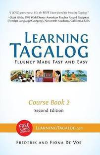 Learning Tagalog - Fluency Made Fast and Easy - Course Book 2 (Book 4 of 7) Color + Free Audio Download