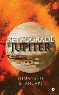 Retrograde Jupiter - Part I