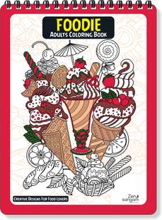 Foodie Young Adults Coloring Books (32 Creative Zen designs for Food Lovers)