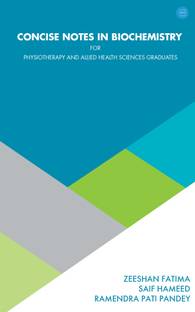 Concise Notes in Biochemistry for Physiotherapy and Allied Health Sciences Graduates