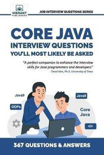 Core Java Interview Questions You'll Most Likely Be Asked