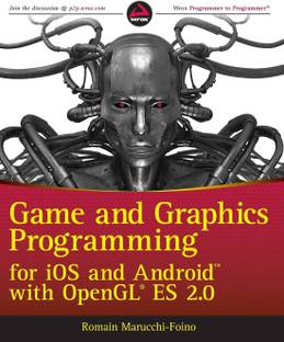 Game and Graphics Programming for iOS and Android with OpenGL ES 2.0