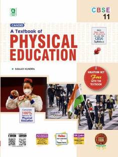 CBSE A TEXTBOOK OF PHYSICAL EDUCATION Class : 11