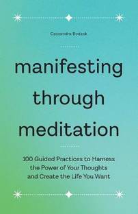 Manifesting Through Meditation
