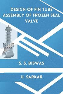 Design of Fin Tube Assembly of Frozen Seal Valve