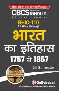 Gullybaba IGNOU 4th Semester CBCS BA Honours (Latest Edition) BHIC-110 Bharat Ka Itihas - VI (1757-1857 ) in Hindi Medium Help Book with Solved Sample and Guess Papers with Important Study Material (Paperback, Gullybabam Panel)