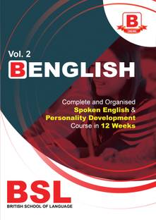 B ENGLISH : Complete and Organised Spoken English & Personality Development Course in 12 Weeks (Volume-2)  - .