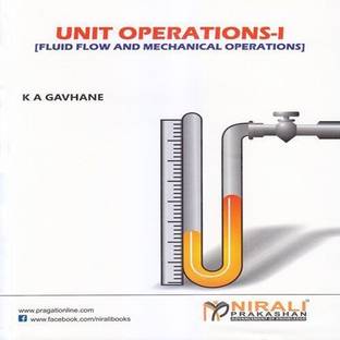 Unit Operation -1  - Fluid Flow and Mechanical Operations (Volume - 1) Thirtieth  Edition