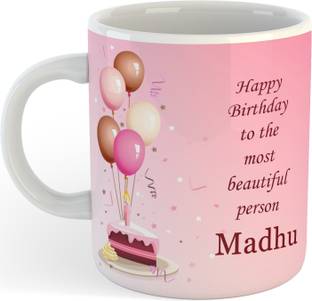 SAHU KRAFT Gifts Happy Birthday Madhu Name Printed Coffee , Madhu , Best Gift For Friends , Lovers , Sister , Wife , Daughter Name Ceramic Coffee Mug