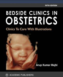 BEDSIDE CLINICS IN OBSTETRICS: CLINICS TO CARE WITH ILLUSTRATIONS