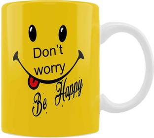 BE UNIQUE Don't Worry Be Happy Positive Motivational Message Printed Ceramic Coffee Mug