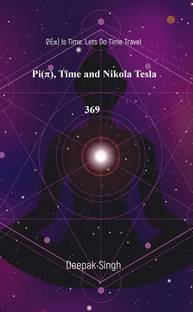 Pi( I ) Time and Nikola Tesla 369
