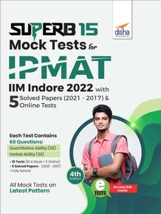 Superb 15 Mock Tests for Ipmat (Iim Indore) 2022 with 5 Solved Papers (2021 - 2017) & 5 Online Tests