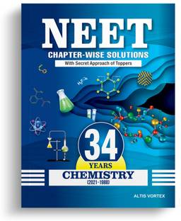 NEET 34 Years Chapter-wise Solutions with Topper's Secret Approach & NCERT Page-wise Reference - Chemistry (2021-1988) Papers