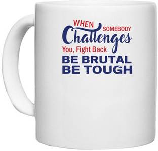 UDNAG White Ceramic Coffee / Tea 'Challenges be brutal be tough | Donalt Trump' Perfect for Gifting [330ml] Ceramic Coffee Mug