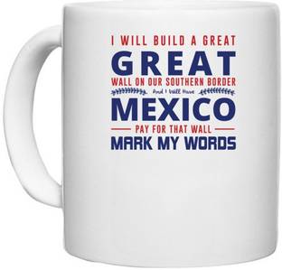 UDNAG White Ceramic Coffee / Tea 'Mexico | Donalt Trump' Perfect for Gifting [330ml] Ceramic Coffee Mug