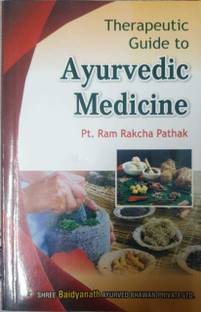 Therapeutic Guide To Ayurvedic Medicine